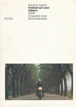 Lingnau "Freiheit auf zwei Raedern" BMW-Motorbike-History 1982 (8132)